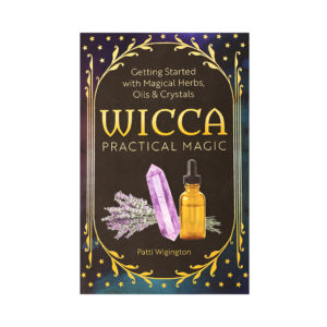 Wicca Practical Magic by Patti Wigington - Wiccan Online Shop