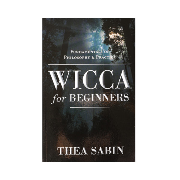Wicca For Beginners by Thea Sabin - Wiccan Online Shop